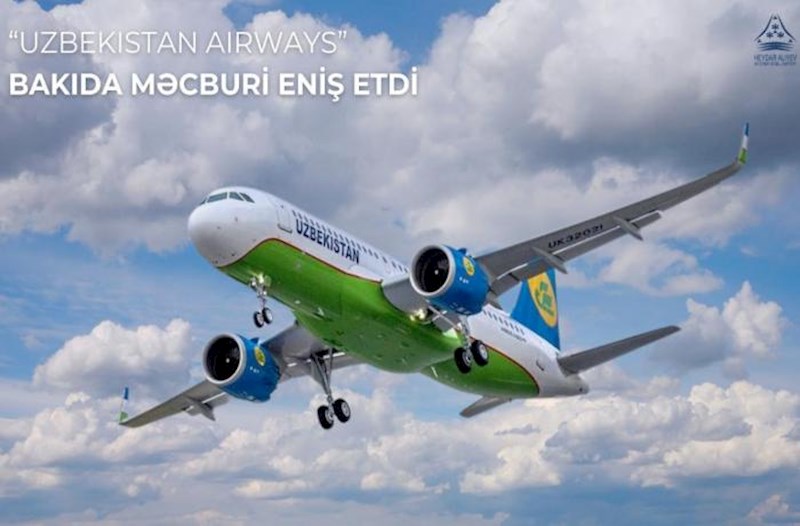 “Uzbekistan Airways” təyyarəsi Bakıya məcburi eniş etdi