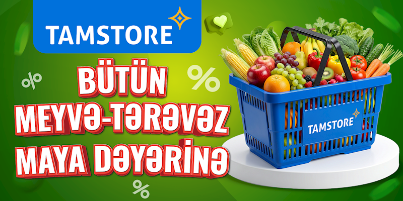 “Tamstore” meyvə və tərəvəzi maya dəyərinə satacaq