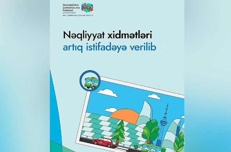 WUF13 nəqliyyat xidmətləri istifadəyə verildi