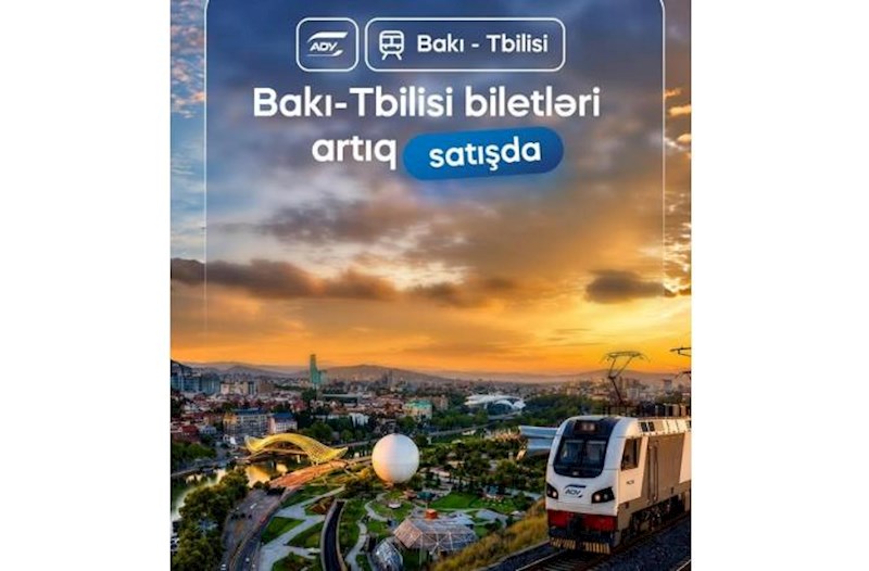 Bakı–Tbilisi–Bakı marşrutu üzrə bilet satışı başladı