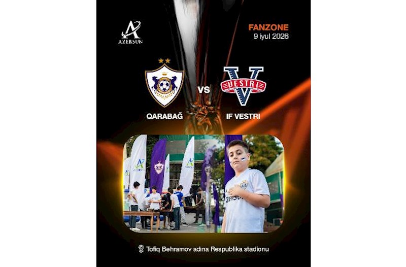 “Qarabağ”- “Vestri” oyunundan əvvəl fan zona təşkil olunacaq 